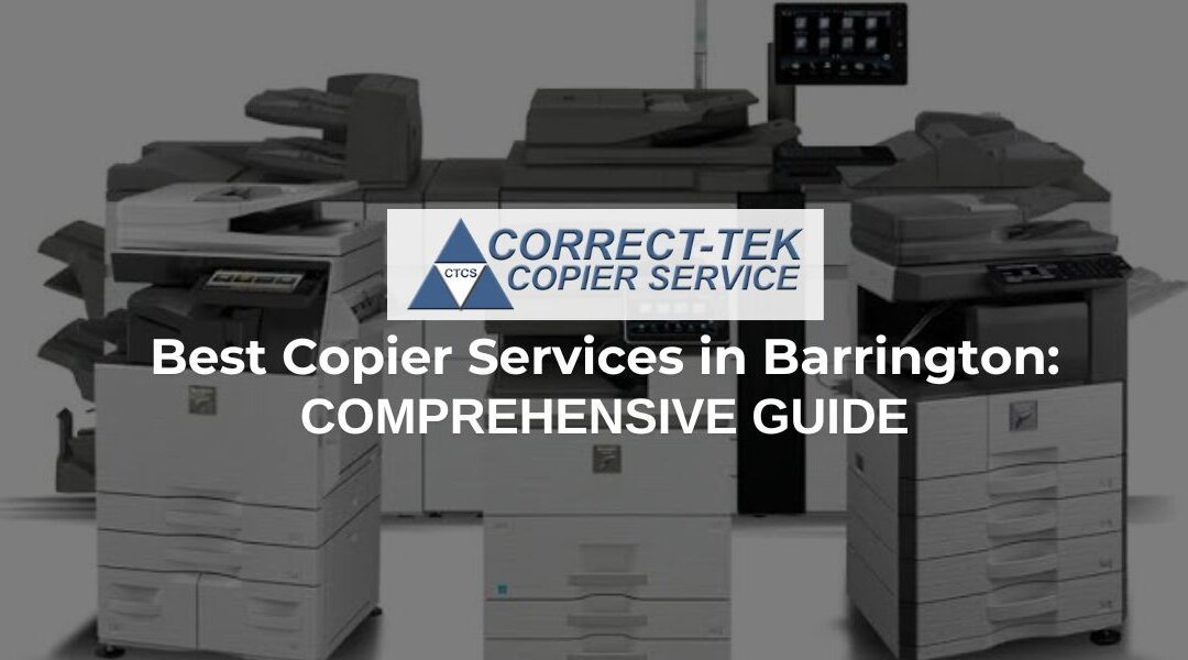 Best Copier Services in Barrington for All Needs