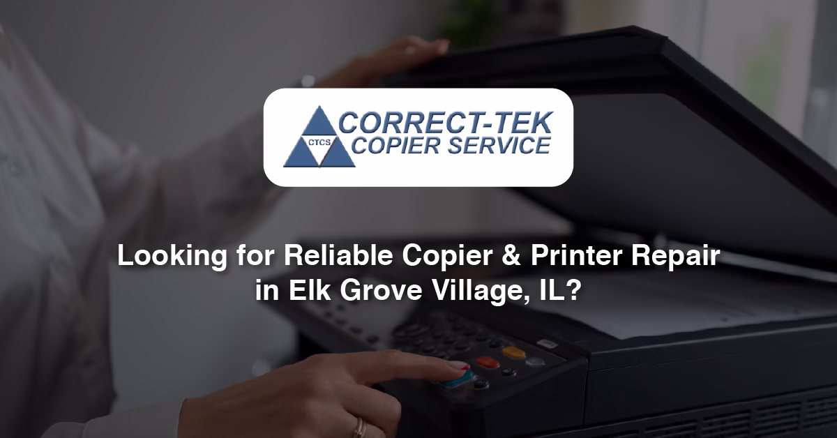 Reliable Copier & Printer Repair in Elk Grove Village, IL